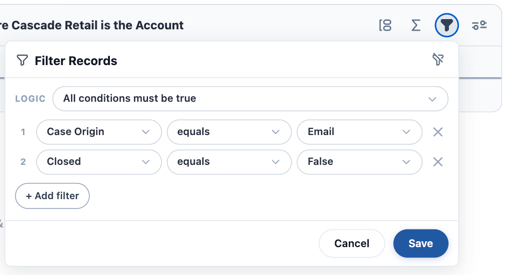 The Filter Records panel with Logic set to "All conditions must be true" above two filter rows — Case Origin equals Email, and Closed equals False — with an Add filter button beneath them