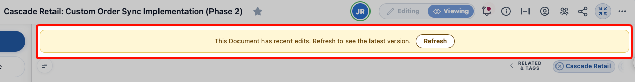 A yellow banner across the top of the Document reading "This Document has recent edits. Refresh to see the latest version." with a Refresh button beside it