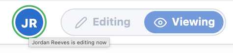 A viewer's initials in the Document header, ringed in green and hovered to show the tooltip "Jordan Reeves is editing now", beside the Editing and Viewing toggle set to Viewing